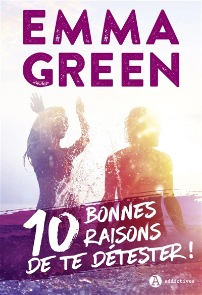 10 BONNES RAISONS DE TE DETESTER !