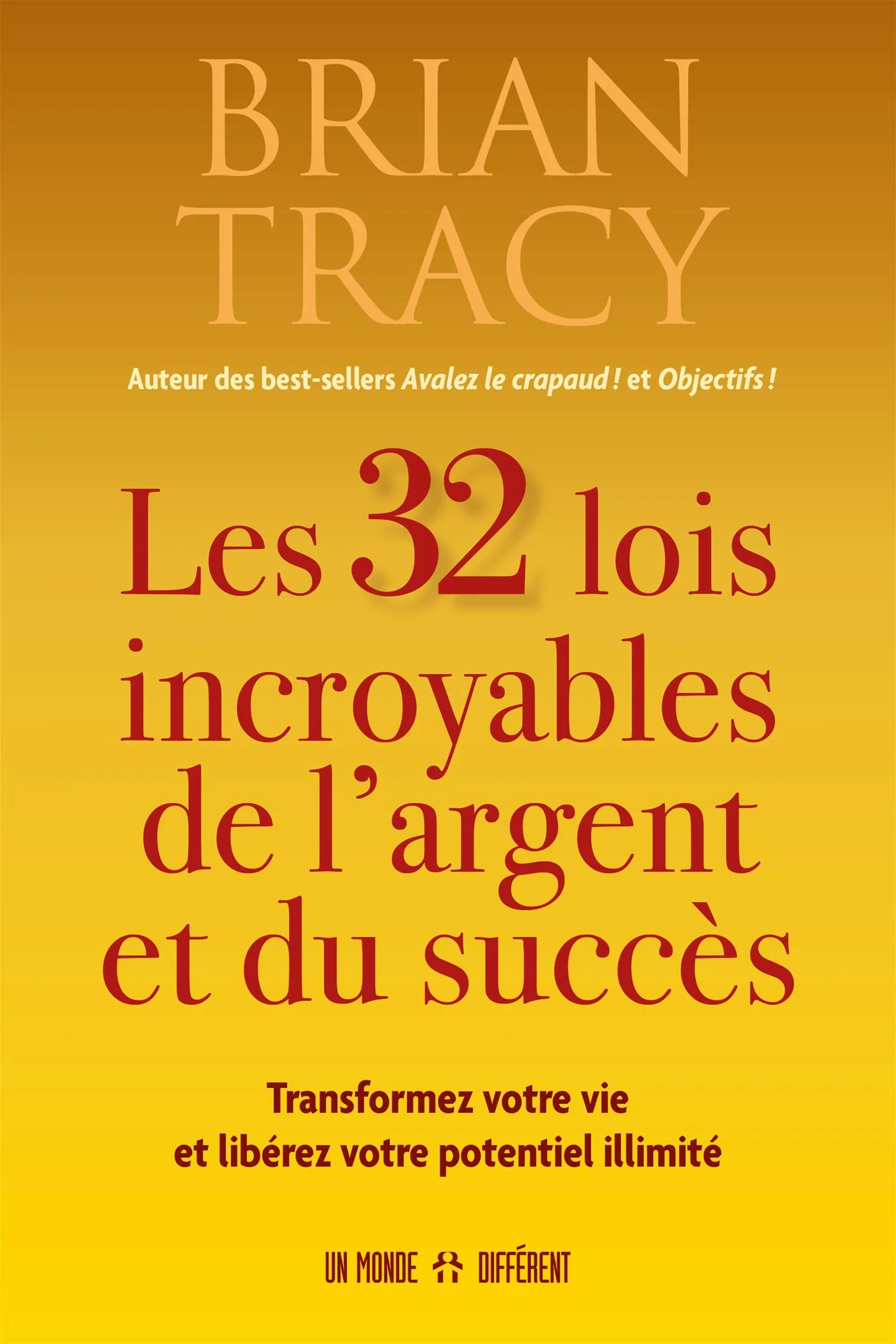 Les 32 lois incroyables de l'argent et du succès