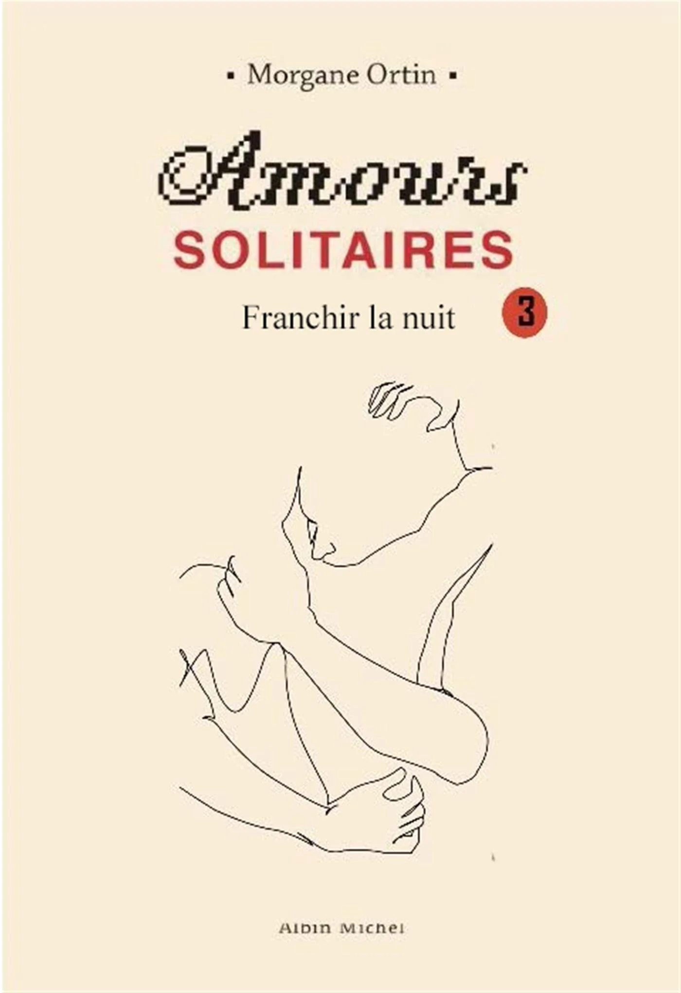 Amours solitaires - Tome 3