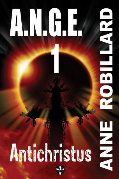 A.N.G.E. - Tome 1