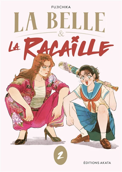BELLE & LA RACAILLE T02 -LA