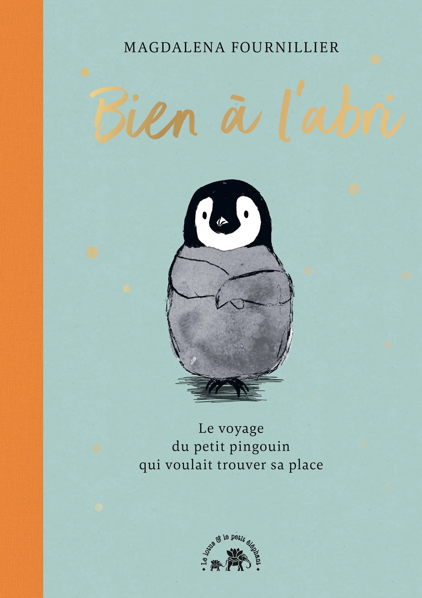Bien à l'abri