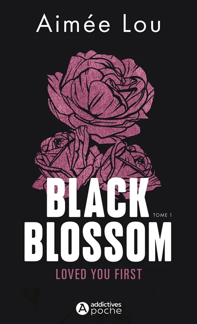 BLACK BLOSSOM T01 -LOVED YOU FIRST
