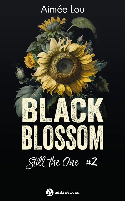 BLACK BLOSSOM T02 -STILL THE ONE
