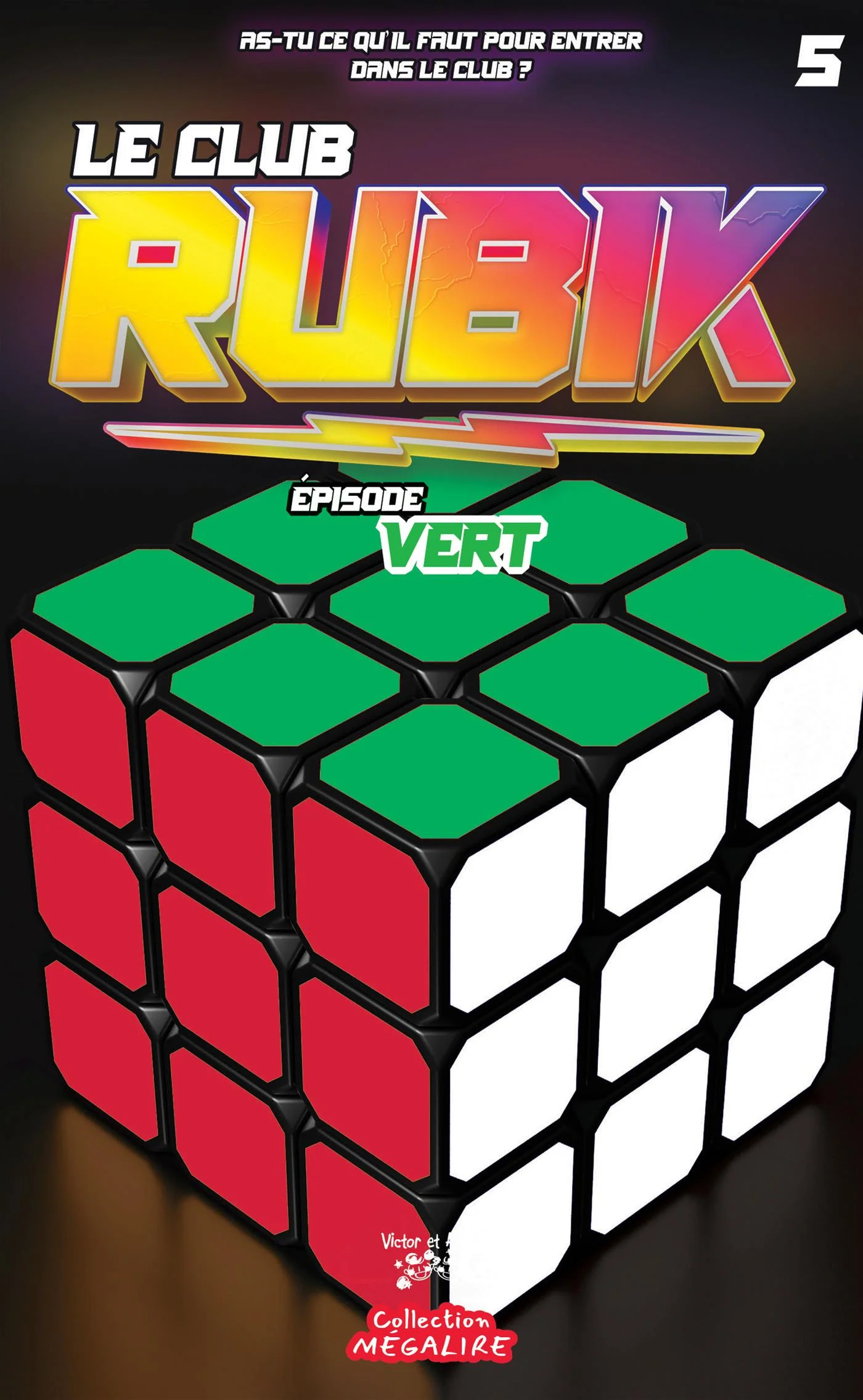 Le club RUBIK - Tome 5