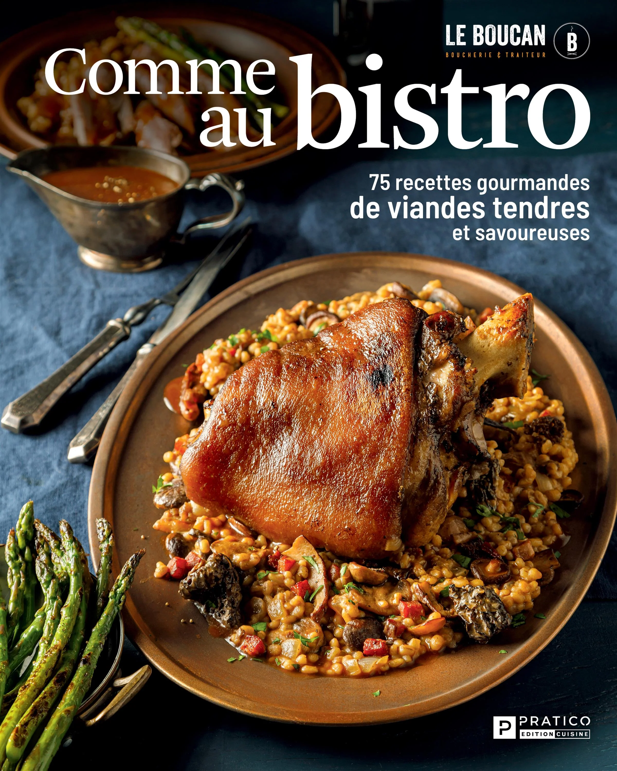 Comme au bistro - 75 recettes gourmandes
