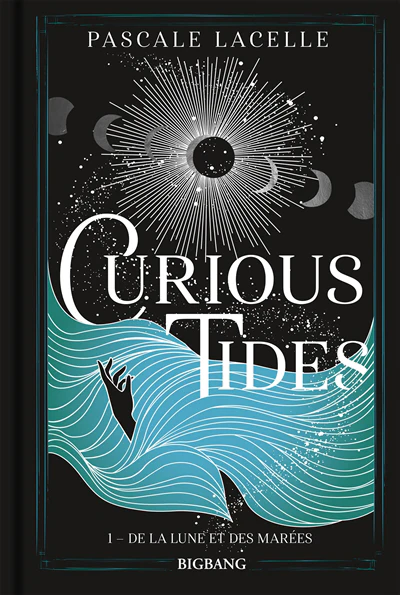 Curious Tides - Tome 1