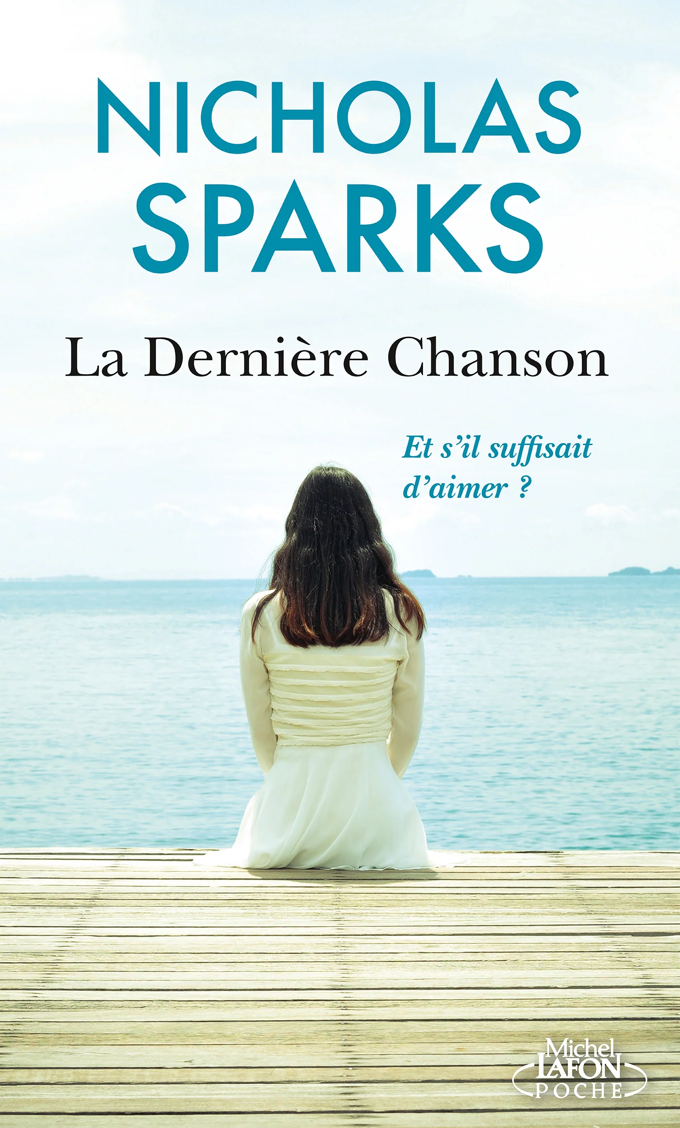 La Dernière chanson (Format poche)