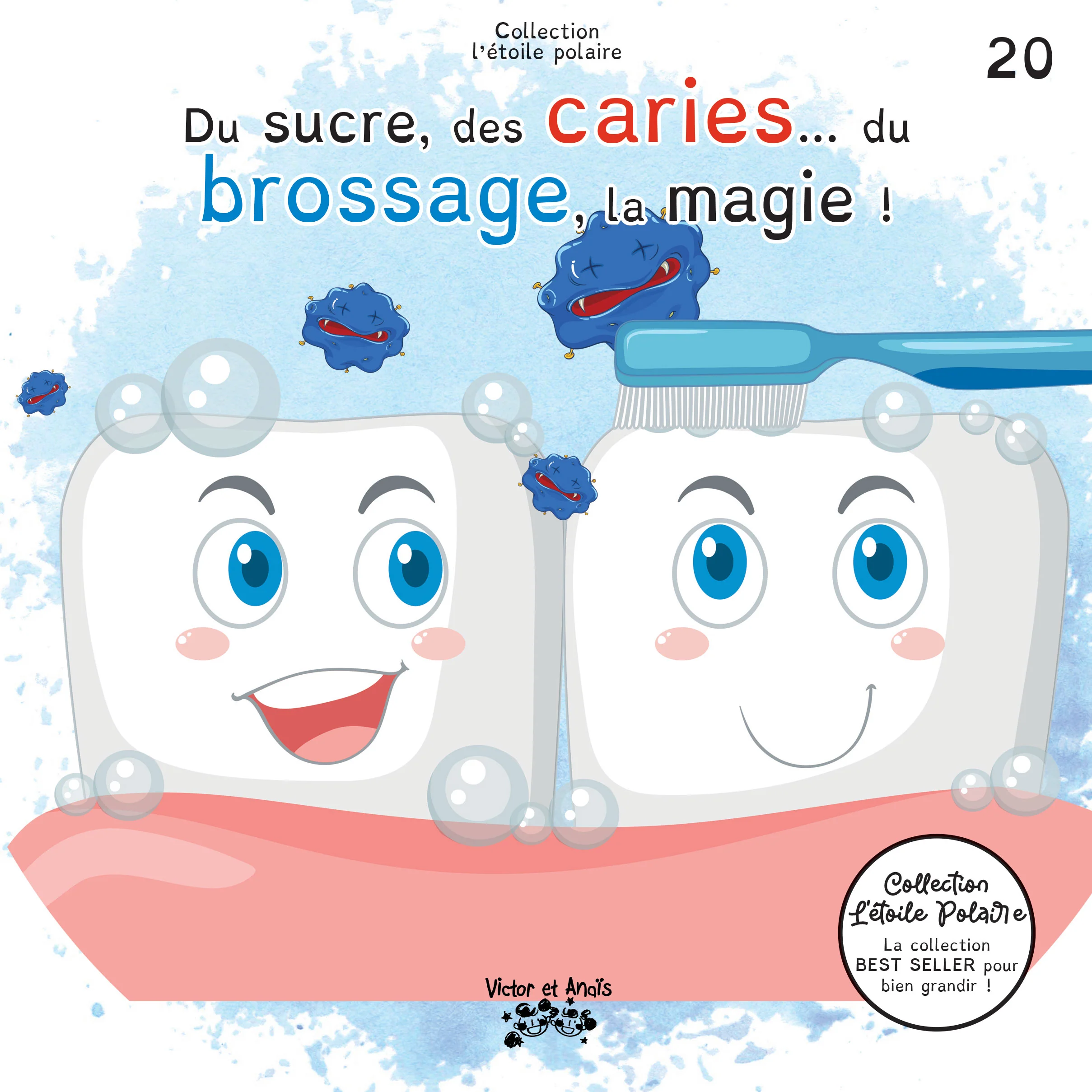 Du sucre, des caries... du brossage, la magie! - Tome 20