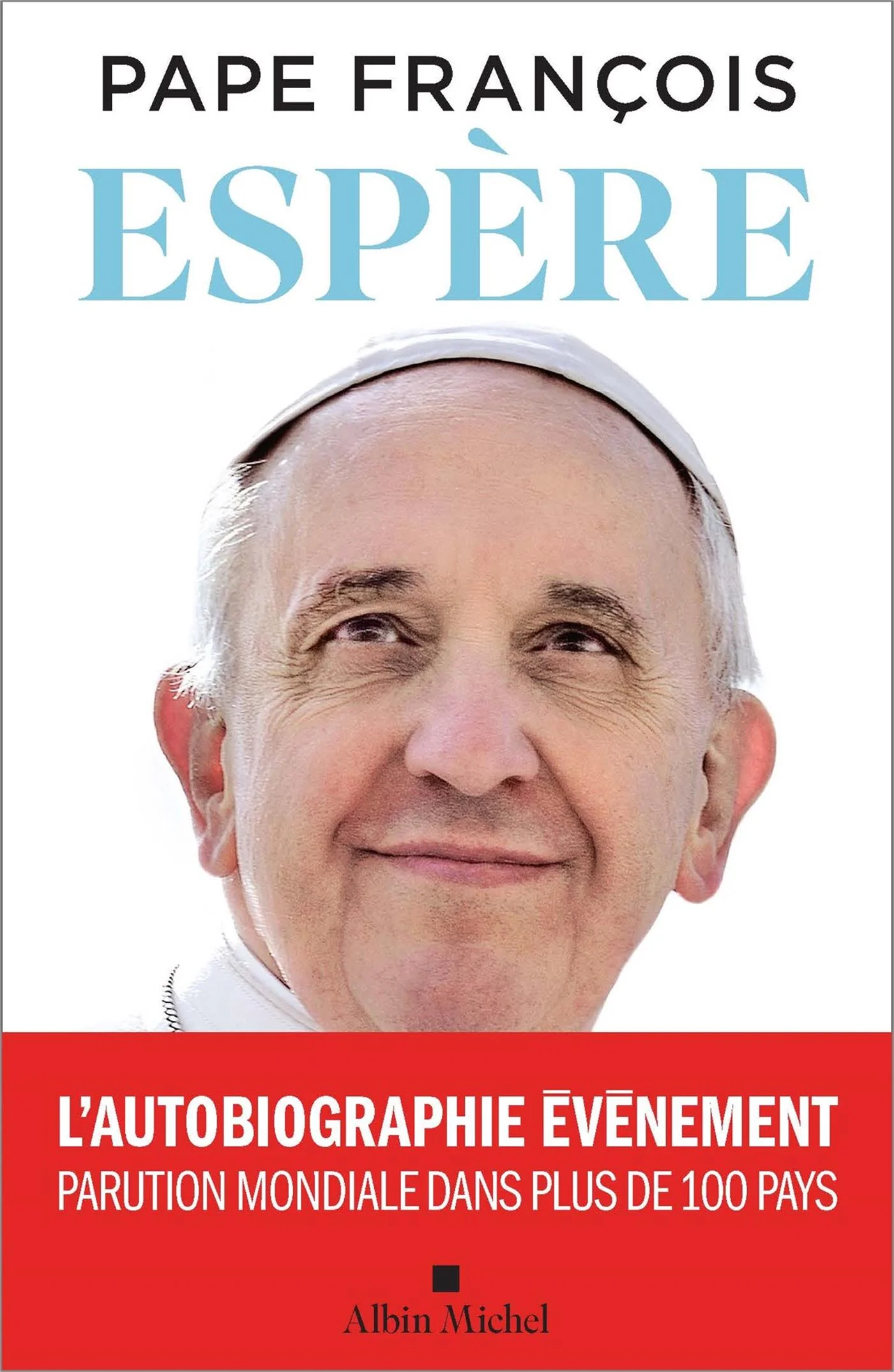 Espère - L'autobiographie du Pape François