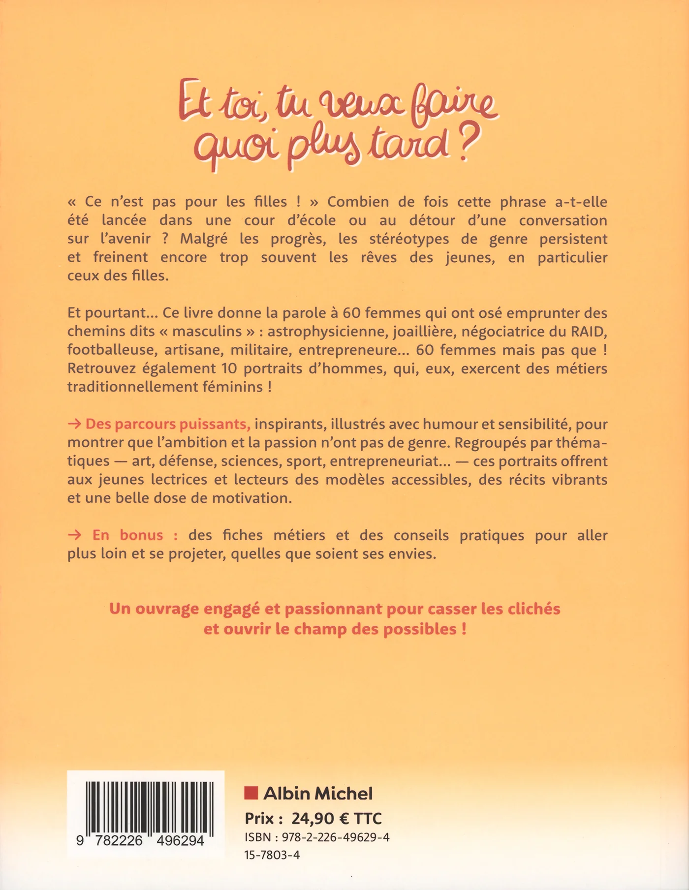 Et toi, tu veux faire quoi plus tard ?