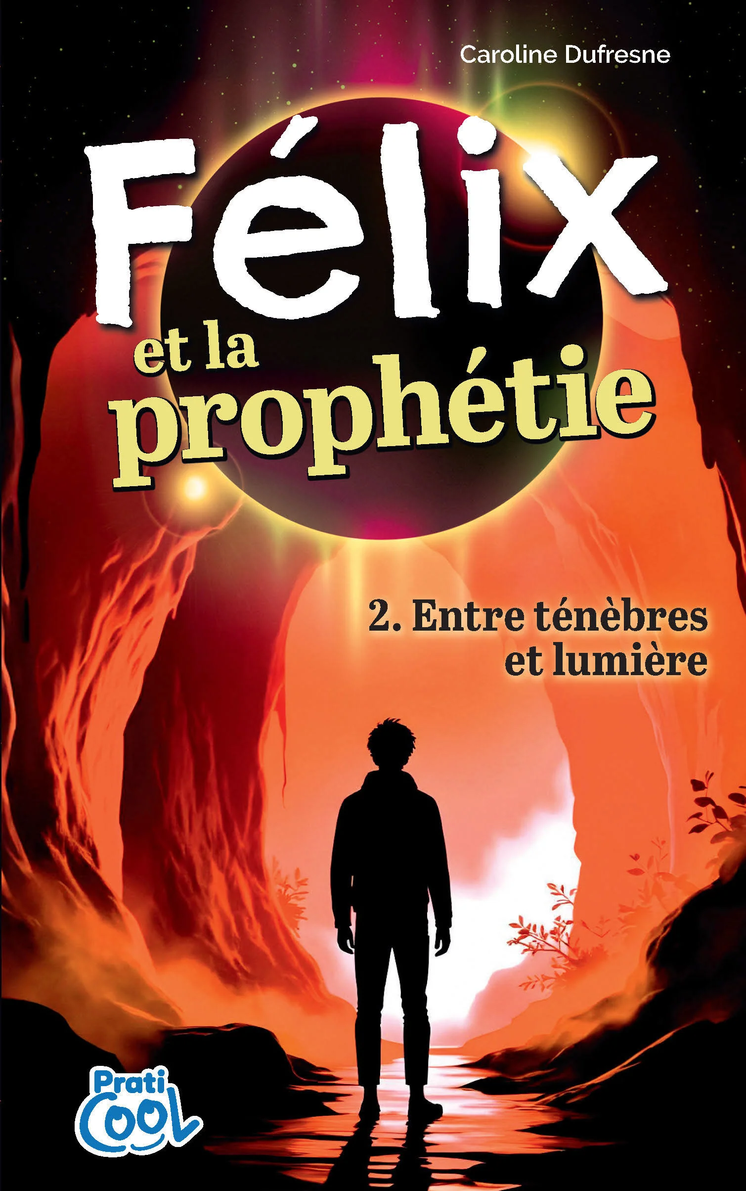 Félix et la prophétie - Tome 2