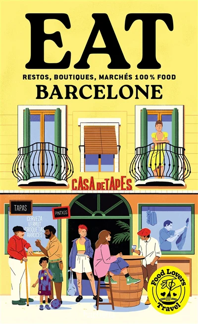 Food Lovers Travel : Eat Barcelone
