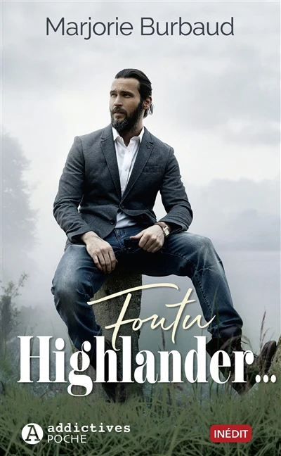 FOUTU HIGHLANDER ...