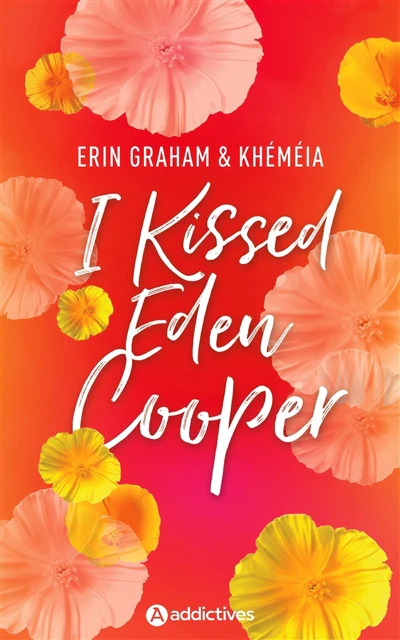 I KISSED EDEN COOPER