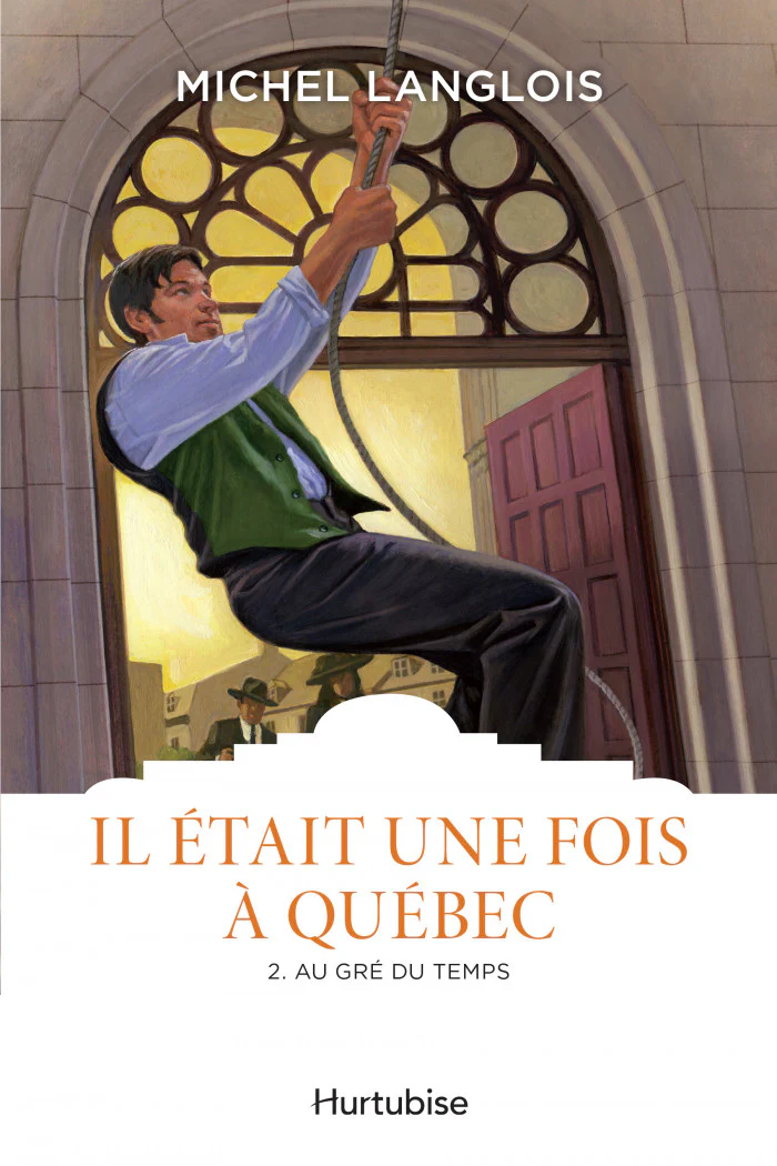 Il était une fois à Québec, tome 2
