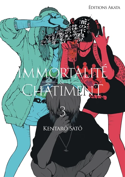 IMMORTALITE & CHATIMENT T03