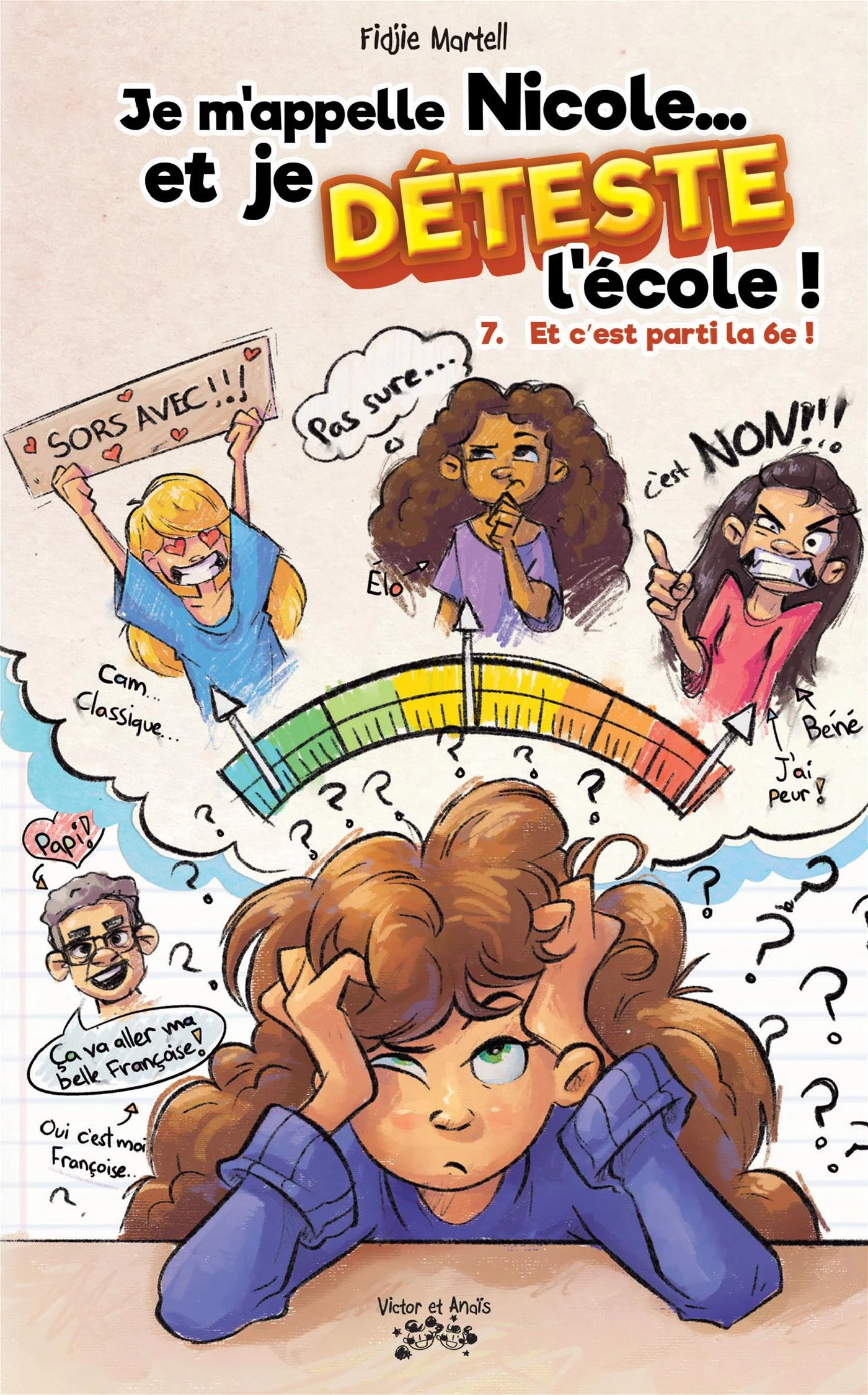 Je m'appelle Nicole... et je déteste l'école ! - Tome 7