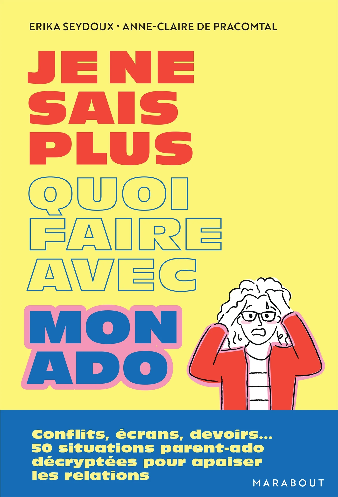 Je ne sais plus quoi faire avec mon ado