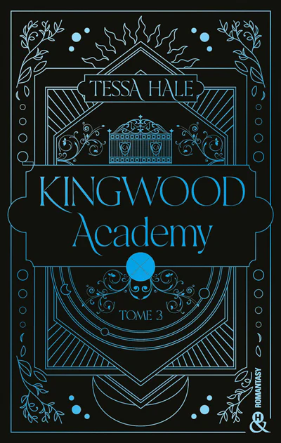 Kingwood Academy - Tome 3