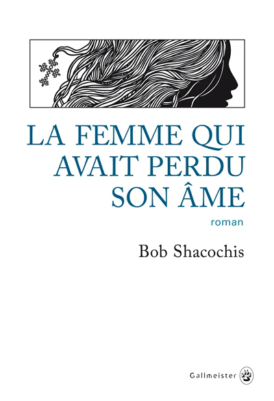 FEMME QUI AVAIT PERDU SON AME -LA
