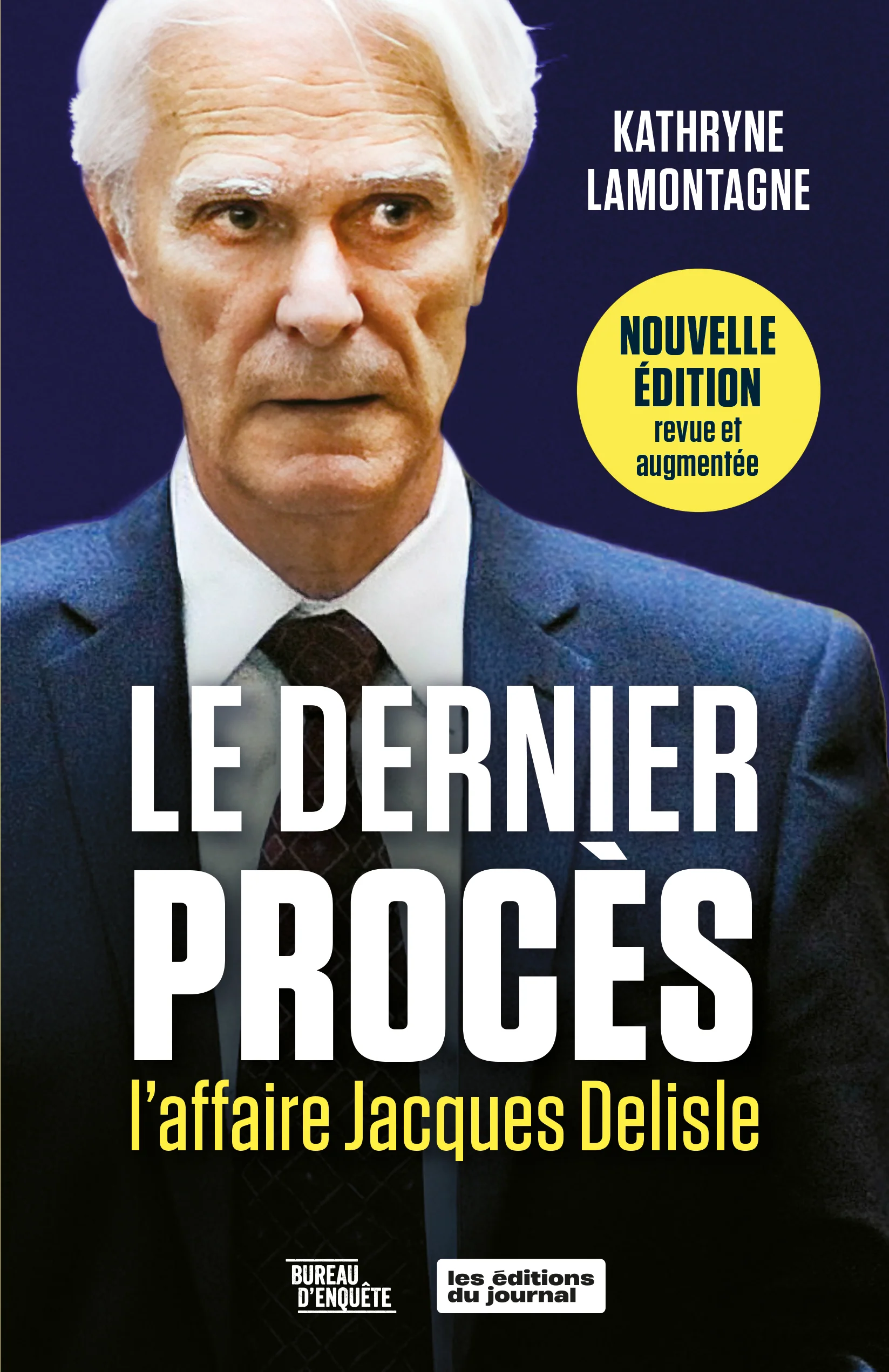 Le dernier procès. L'affaire Jacques Delisle