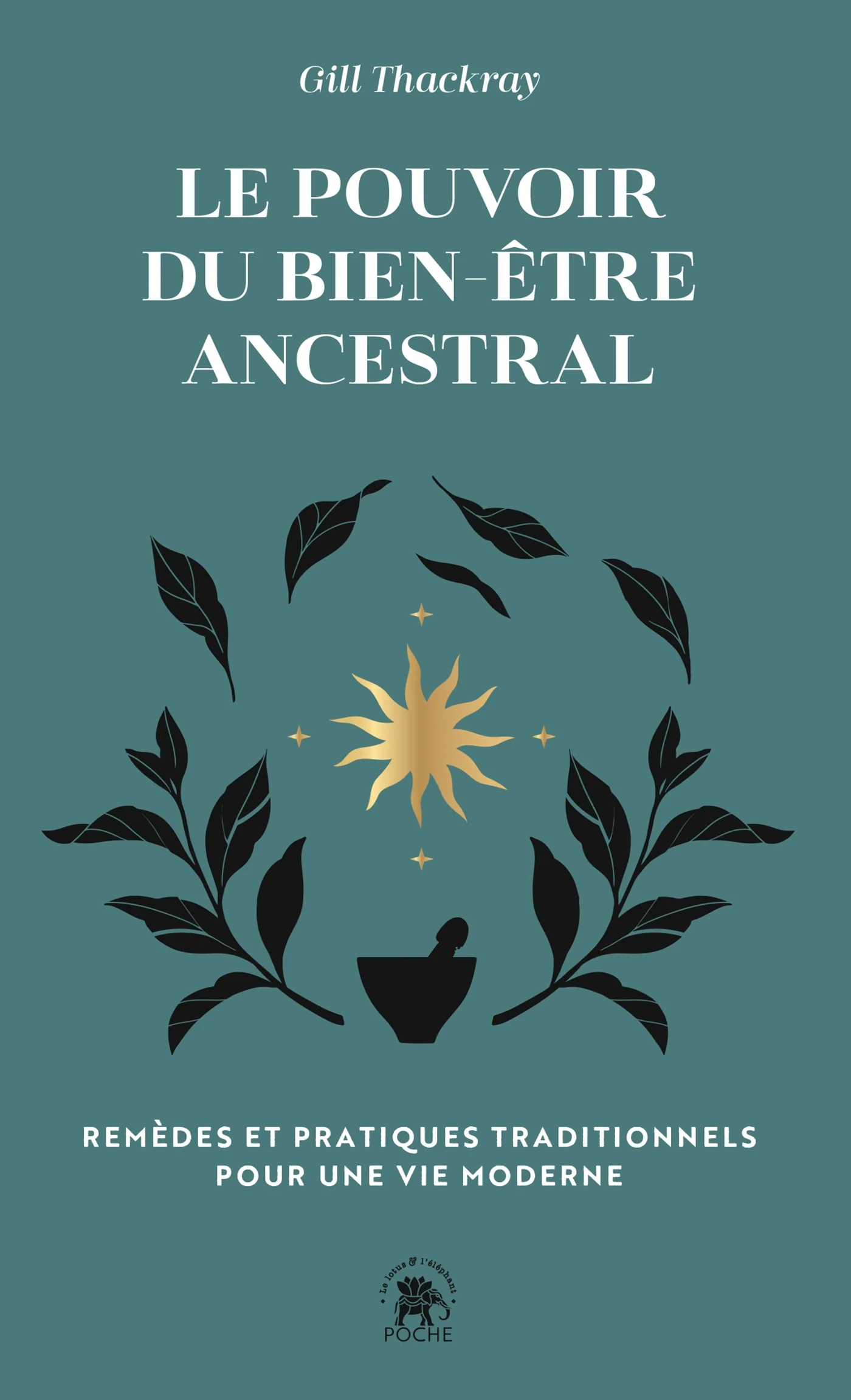 Le pouvoir du bien-être ancestral