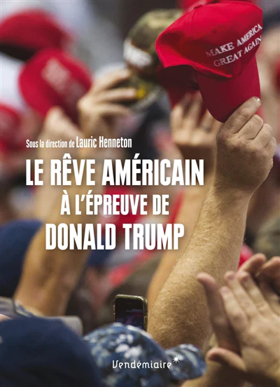 Le Reve Americain A L'Epreuve De Donald Trump