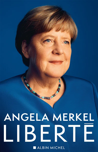 Liberté - Mémoires d'Angela Merkel 1954-2021