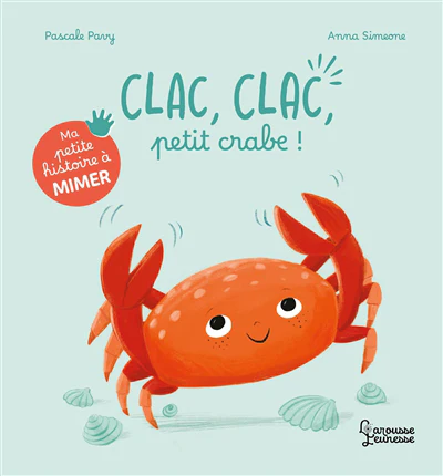 Ma petite histoire à mimer - Clac, clac, petit crabe ! - Image 8