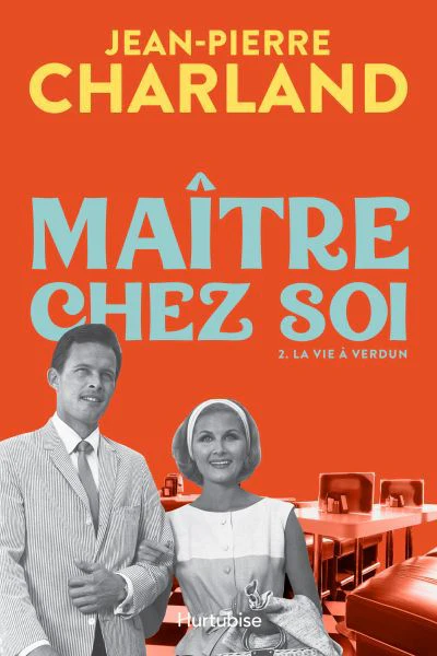 MAITRE CHEZ SOI T02 -LA VIE A VERDUN