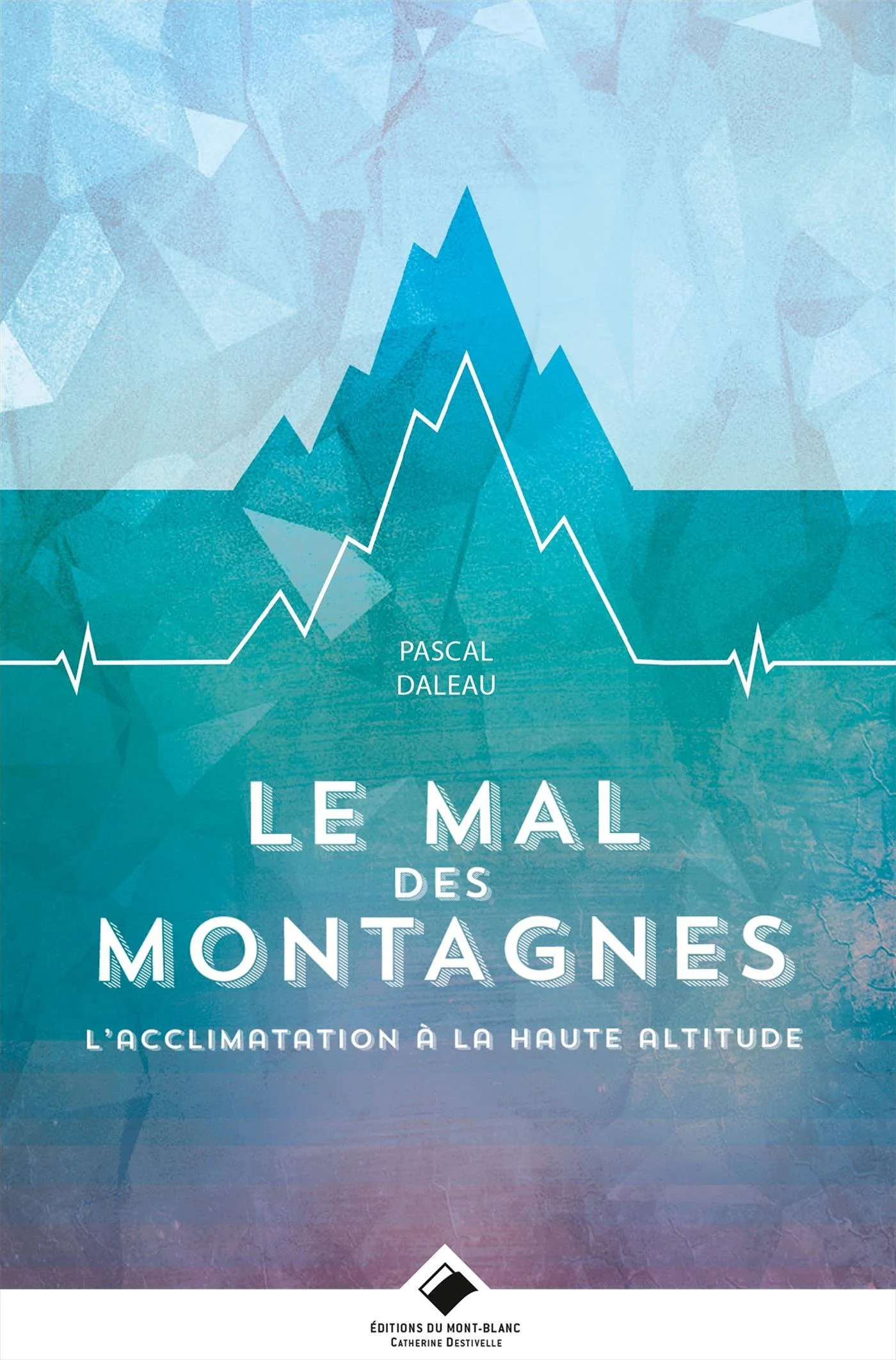 MAL DES MONTAGNES -LE