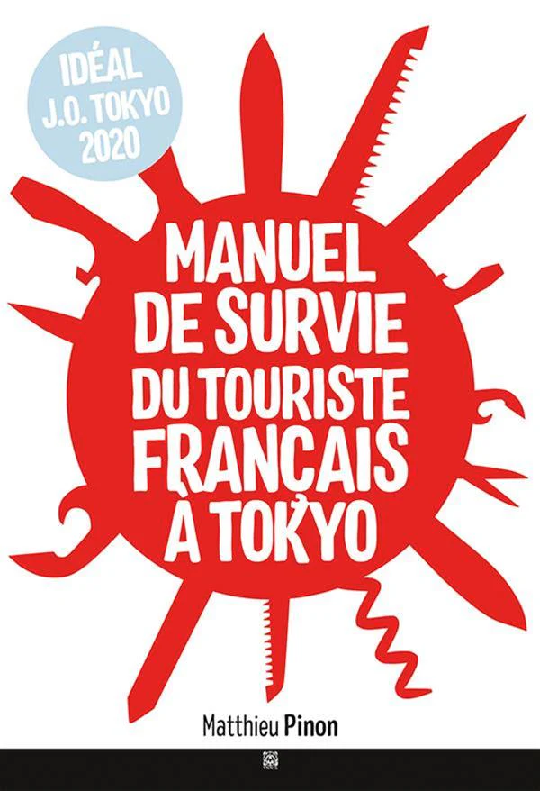 Manuel de survie du touriste français à Tokyo