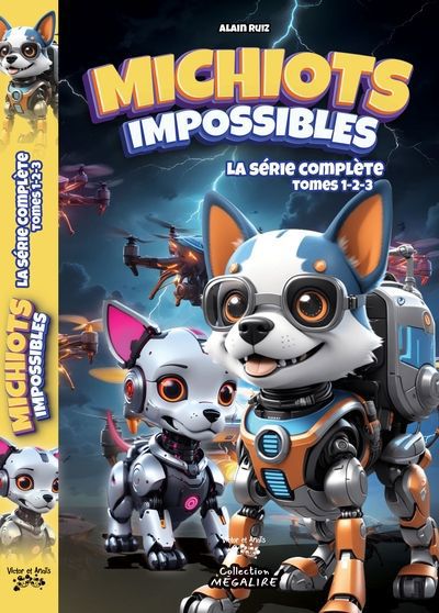 Michiots impossibles - La série complète