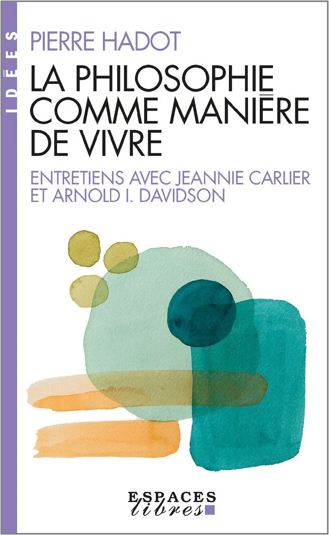 La philosophie comme manière de vivre