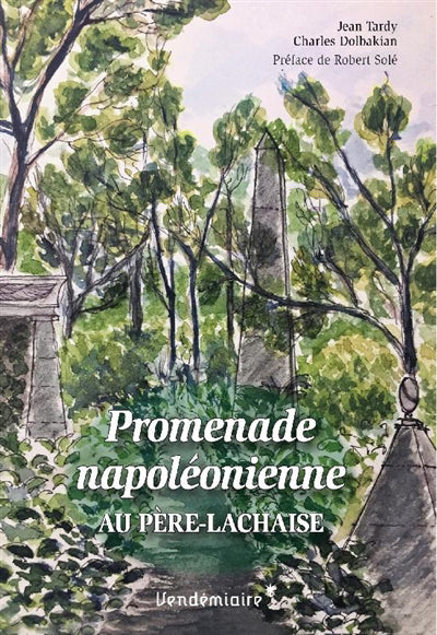 Promenade Napoleonienne Au Pere-Lachaise