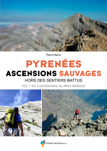 PYRENEES, ASCENSIONS SAUVAGES T01 OUEST