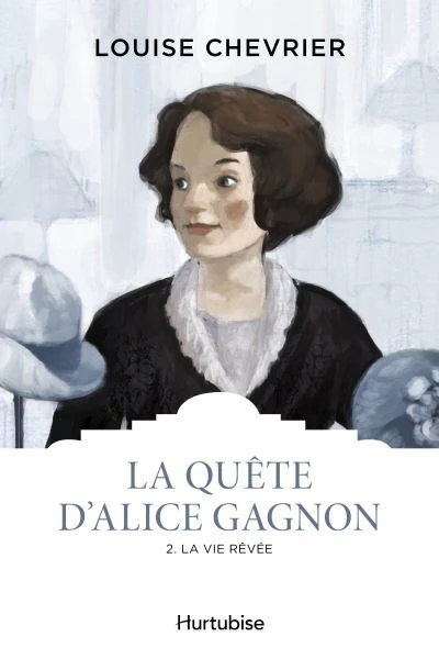 QUETE D'ALICE GAGNON T02 -LA