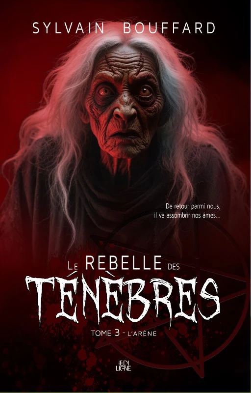 Le rebelle des ténèbres - Tome 3