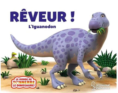 Rêveur, l'Iguanodon