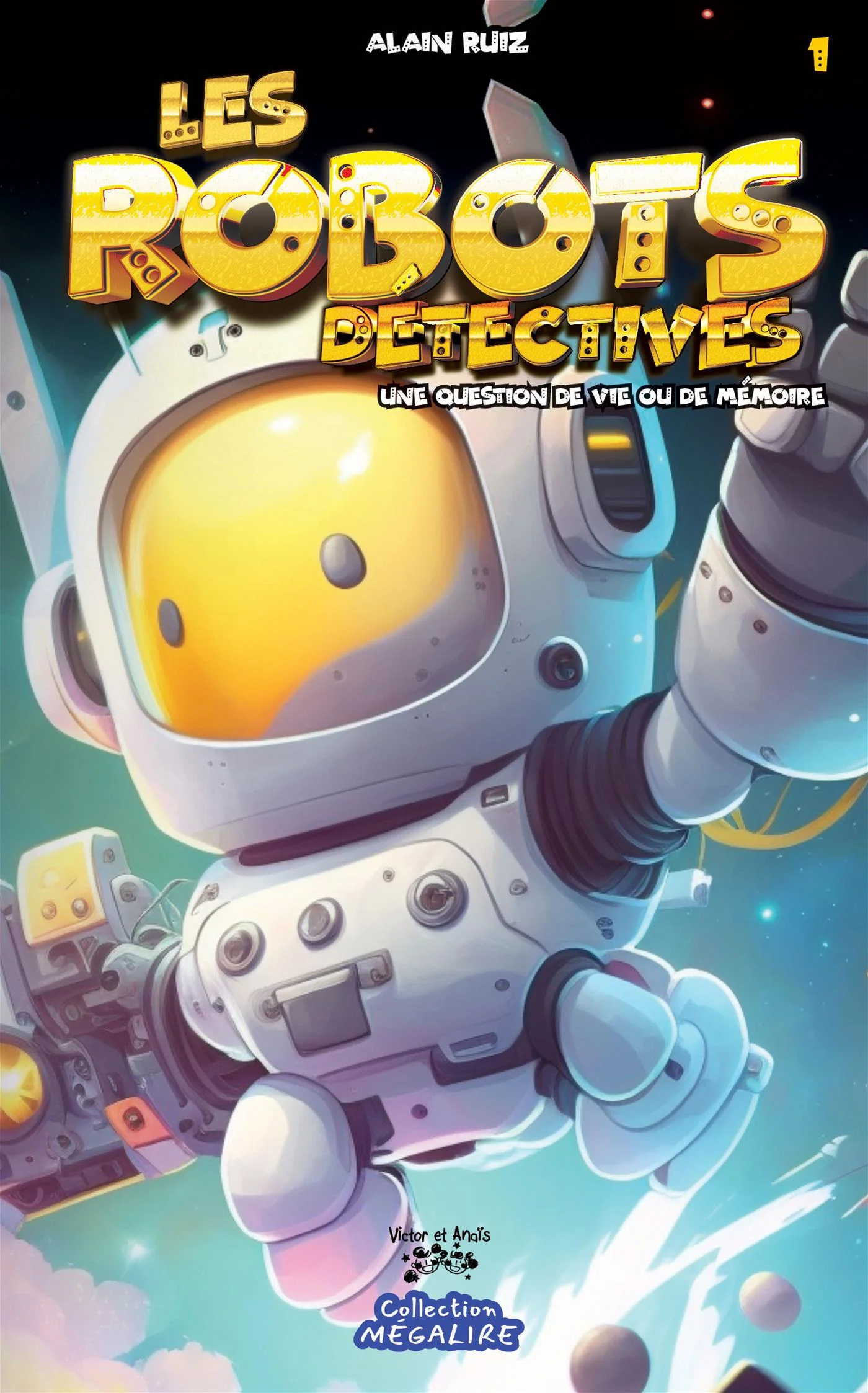 Les robots détectives - Tome 1