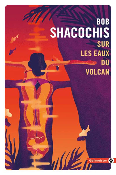 SUR LES EAUX DU VOLCAN
