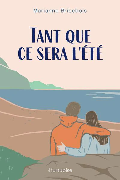 TANT QUE CE SERA L'ETE