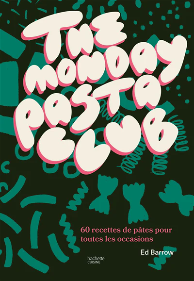 THE MONDAY PASTA CLUB