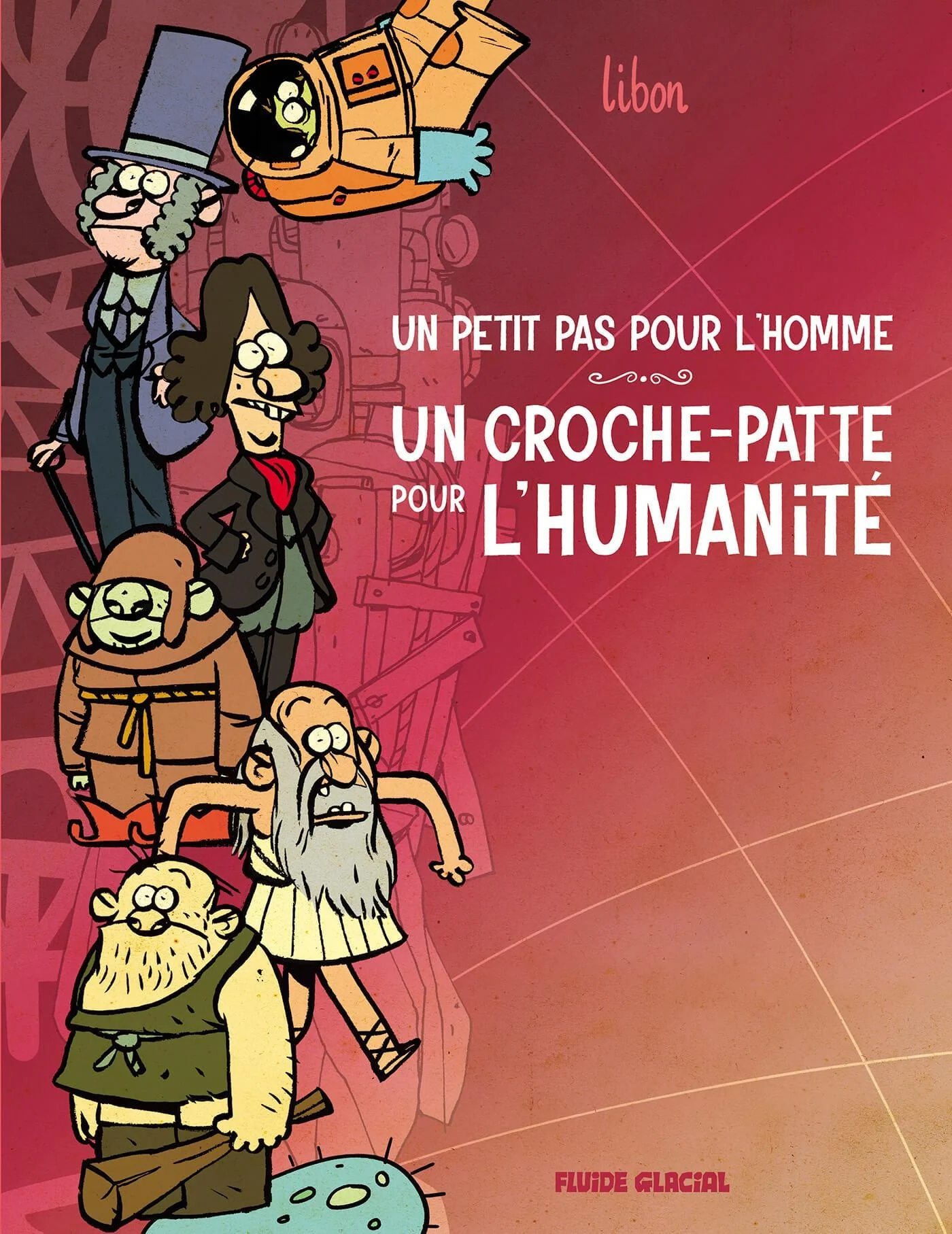 Un petit pas pour l'homme, un croche-patte pour l'humanité - Tome 1