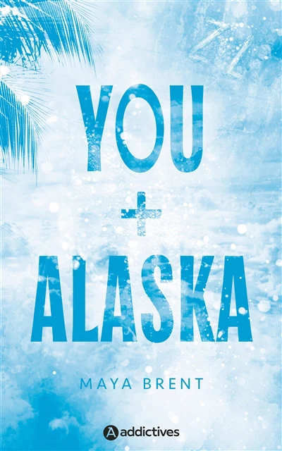 YOU + ALASKA